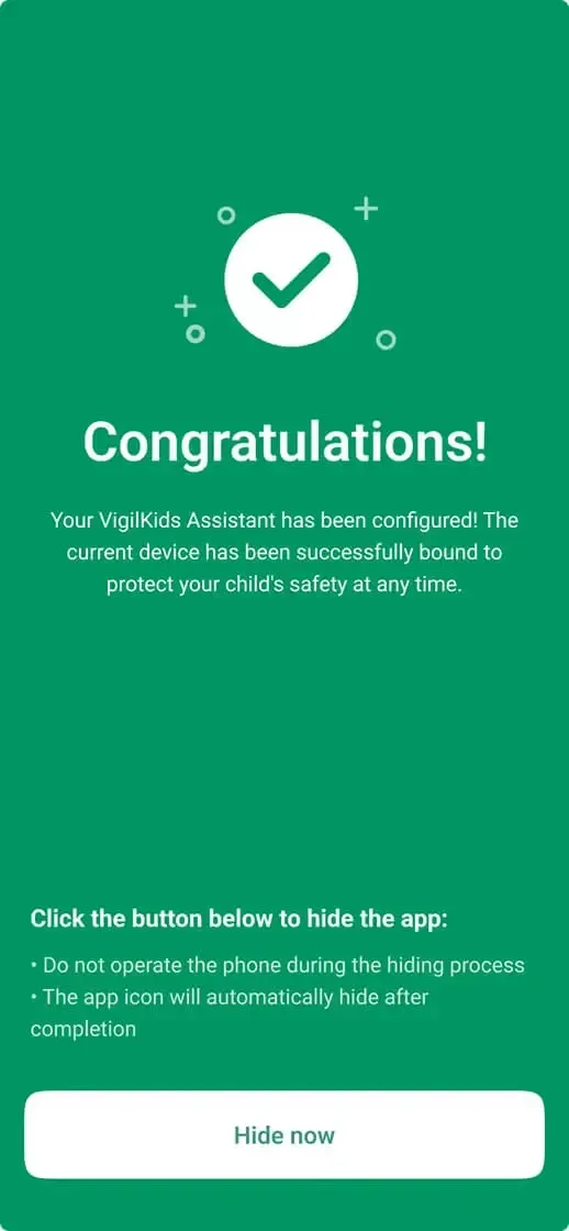 VigilKids Assistant confirmation screen with Hide now button