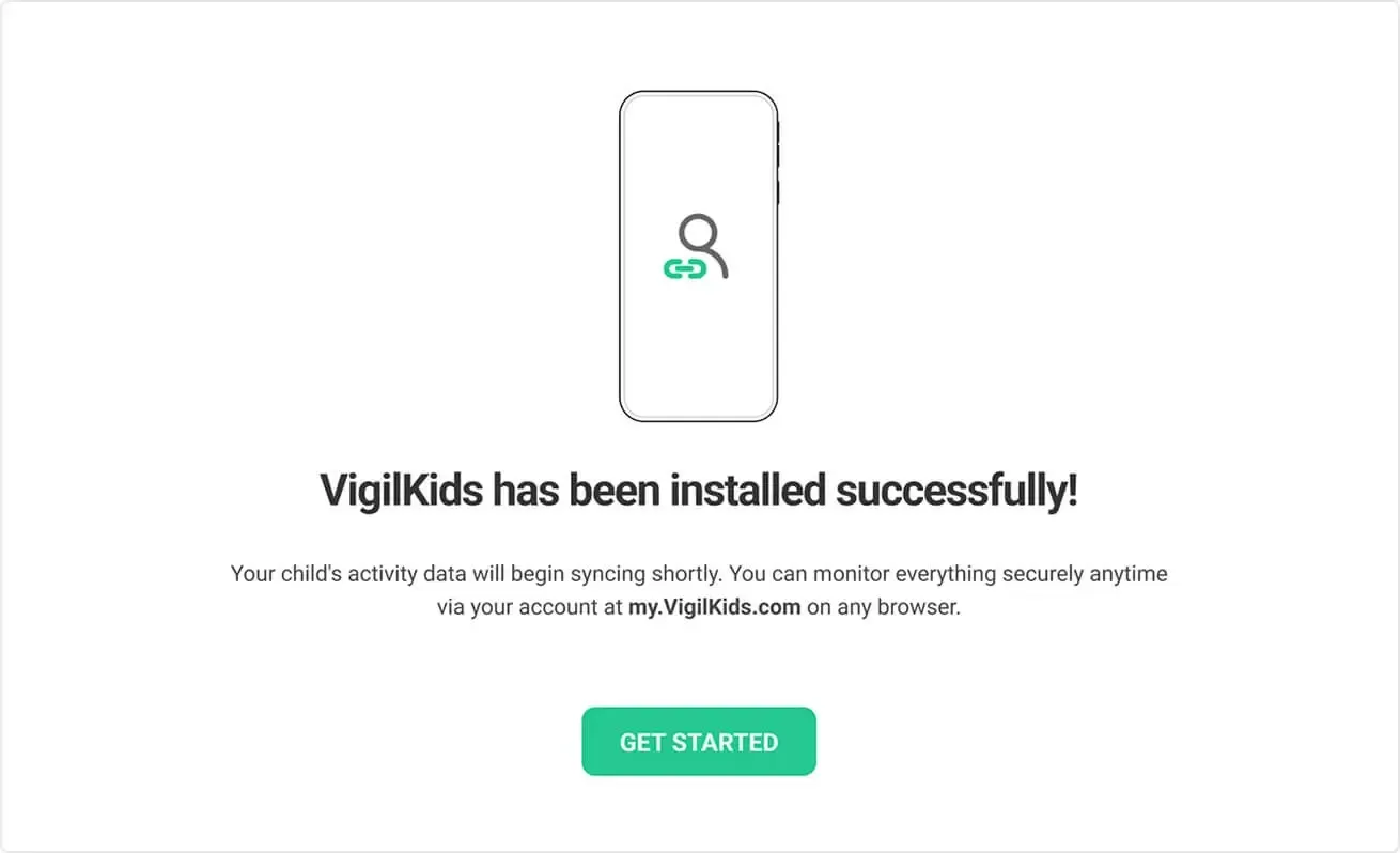 VigilKids installation-success screen with Get Started button